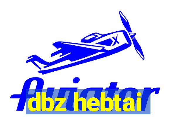dbz hebtai